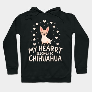 my heart belongs to chihuahua Hoodie